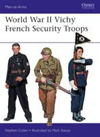 Vichy-Französische Sicherheitstruppen des Zweiten Weltkriegs - World War II Vichy French Security Troops