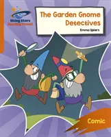 Leseplanet: Rocket Phonics - Zielübungen - Die Gartenzwerg-Detektive - Orange - Reading Planet: Rocket Phonics - Target Practice - The Garden Gnome Detectives - Orange