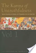 Das Karma der Unwahrhaftigkeit: Geheimgesellschaften, Medien und die Vorbereitungen auf den Großen Krieg, Bd. 1 (Cw 173) - The Karma of Untruthfulness: Secret Societies, the Media, and Preparations for the Great War, Vol. 1 (Cw 173)
