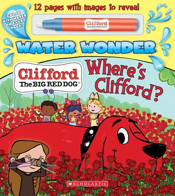 Wo ist Clifford? (ein Clifford-Wasser-Wunder-Geschichtenbuch) - Where's Clifford? (a Clifford Water Wonder Storybook)