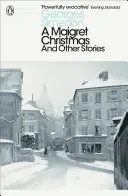 Maigret Weihnachten: Und andere Geschichten - A Maigret Christmas: And Other Stories