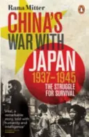 Chinas Krieg mit Japan, 1937-1945 - Der Kampf ums Überleben - China's War with Japan, 1937-1945 - The Struggle for Survival