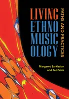 Lebendige Ethnomusikologie: Wege und Praktiken - Living Ethnomusicology: Paths and Practices