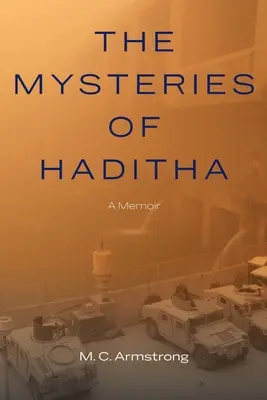 Die Geheimnisse von Haditha: Memoiren - The Mysteries of Haditha: A Memoir