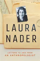 Laura Nader: Briefe an und von einer Anthropologin - Laura Nader: Letters to and from an Anthropologist