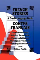 Französische Geschichten / Contes Franais (Ein zweisprachiges Buch) (englische und französische Ausgabe) - French Stories / Contes Franais (A Dual-Language Book) (English and French Edition)