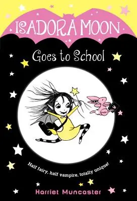 Isadora Moon geht zur Schule - Isadora Moon Goes to School