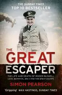 Great Escaper - Das Leben und der Tod von Roger Bushell - Great Escaper - The Life and Death of Roger Bushell