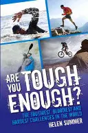 Bist du hart genug? - Die härtesten, blutigsten und schwersten Herausforderungen der Welt - Are You Tough Enough? - The Toughest, Bloodiest and Hardest Challenges in the World