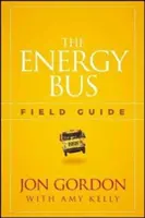 Der Energiebus-Führer - The Energy Bus Field Guide