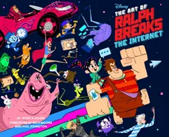 Die Kunst von Ralph reißt das Internet: Wreck-It Ralph 2: (Ein Blick hinter die Kulissen bei der Entstehung des Disney-Films, Animationsbuch, Geschenk für Animatoren - The Art of Ralph Breaks the Internet: Wreck-It Ralph 2: (A Behind-The-Scenes Look at the Making of the Disney Film, Animation Book, Gift for Animators