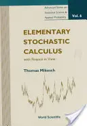 Elementare Stochastik, mit Blick auf die Finanzen - Elementary Stochastic Calculus, with Finance in View