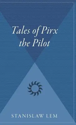 Die Geschichten von Pirx dem Piloten - Tales of Pirx the Pilot