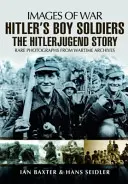 Hitlers Jungensoldaten: Die Geschichte der Hitlerjugend - Hitler's Boy Soldiers: The Hitler Jugend Story