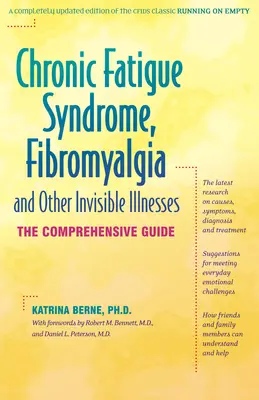 Chronisches Müdigkeitssyndrom, Fibromyalgie und andere unsichtbare Krankheiten: Der umfassende Leitfaden - Chronic Fatigue Syndrome, Fibromyalgia, and Other Invisible Illnesses: The Comprehensive Guide