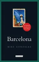 Barcelona: Ein literarischer Führer für Reisende - Barcelona: A Literary Guide for Travellers