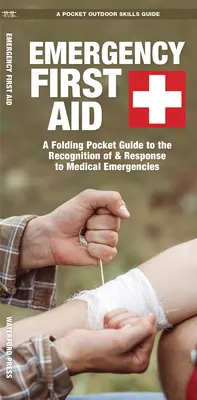 Erste Hilfe im Notfall: Ein faltbarer Taschenführer zur Erkennung von und Reaktion auf medizinische Notfälle - Emergency First Aid: A Folding Pocket Guide to the Recognition of & Response to Medical Emergencies