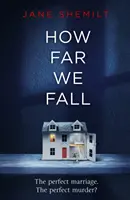 How Far We Fall - Die perfekte Ehe. Der perfekte Mord? - How Far We Fall - The perfect marriage. The perfect murder?