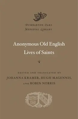 Anonyme Altenglische Heiligengeschichten - Anonymous Old English Lives of Saints