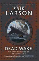 Totenwache - Die letzte Überfahrt der Lusitania - Dead Wake - The Last Crossing of the Lusitania