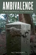 Ambivalenz: Eine philosophische Erkundung - Ambivalence: A Philosophical Exploration