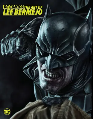 DC Comics: Die Kunst von Lee Bermejo - DC Comics: The Art of Lee Bermejo