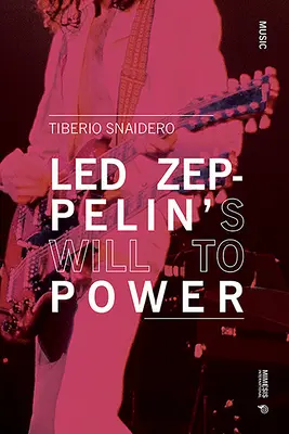 Led Zeppelins Wille zur Macht - Led Zeppelin's Will to Power