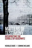 Fragen des Zeugnisses: Die Interpretation der Schriftrollen von Auschwitz - Matters of Testimony: Interpreting the Scrolls of Auschwitz