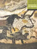 Die illustrierte Oxford-Geschichte des prähistorischen Europas - The Oxford Illustrated History of Prehistoric Europe