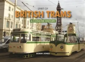 Der Geist der britischen Straßenbahn - Eine kurze Geschichte - Spirit of British Trams - A Concise History