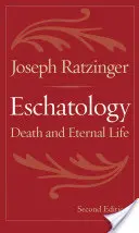 Eschatologie: Tod und ewiges Leben - Eschatology: Death and Eternal Life