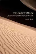 Die Singularität des Seins: Lacan und das unsterbliche Innere - The Singularity of Being: Lacan and the Immortal Within
