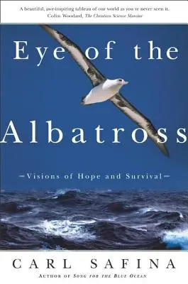 Das Auge des Albatros: Visionen von Hoffnung und Überleben - Eye of the Albatross: Visions of Hope and Survival