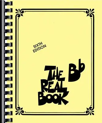 Das wahre Buch - Band I - Sechste Ausgabe: BB-Ausgabe - The Real Book - Volume I - Sixth Edition: BB Edition