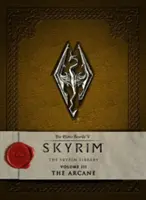 The Elder Scrolls V: Skyrim - Die Skyrim-Bibliothek, Band 3: Das Arkane - The Elder Scrolls V: Skyrim - The Skyrim Library, Volume 3: The Arcane