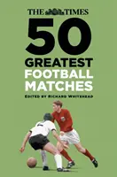 The Times 50 Greatest Football Matches