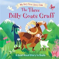 My Very First Story Time: The Three Billy Goats Gruff - Märchen mit Bilderglossar und einer Aktivität - My Very First Story Time: The Three Billy Goats Gruff - Fairy Tale with picture glossary and an activity