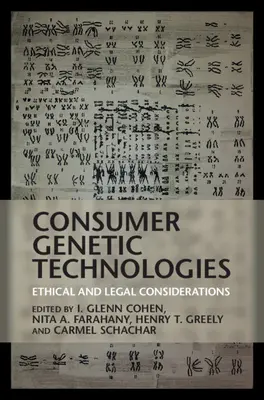 Genetische Technologien für Verbraucher: Ethische und rechtliche Überlegungen - Consumer Genetic Technologies: Ethical and Legal Considerations