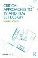 Kritische Annäherungen an TV- und Film-Set-Design - Critical Approaches to TV and Film Set Design