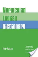 Norwegisch-Englisches Wörterbuch: Ein Aussprache- und Übersetzungswörterbuch des modernen Norwegisch (Bokml und Nynorsk) mit einer historischen und grammatikalischen Einführung - Norwegian-English Dictionary: A Pronouncing and Translating Dictionary of Modern Norwegian (Bokml and Nynorsk) with a Historical and Grammatical In