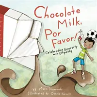 Schokomilch, por favor: Mit Empathie die Vielfalt zelebrieren - Chocolate Milk, Por Favor: Celebrating Diversity with Empathy