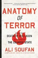 Anatomie des Terrors: Vom Tod Bin Ladens bis zum Aufstieg des Islamischen Staates - Anatomy of Terror: From the Death of Bin Laden to the Rise of the Islamic State