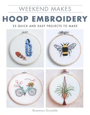 Wochenend-Basteln: Stickerei im Stickrahmen - Weekend Makes: Hoop Embroidery