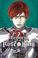 Requiem des Rosenkönigs, Bd. 6, 6 - Requiem of the Rose King, Vol. 6, 6