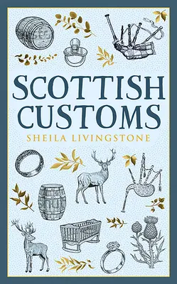Schottische Bräuche - Scottish Customs