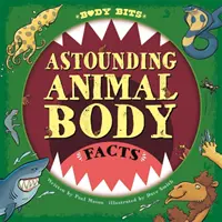 Body Bits: Erstaunliche Fakten zum Tierkörper - Body Bits: Astounding Animal Body Facts