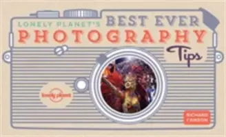 Lonely Planet's Best Ever Fotografie-Tipps 2 - Lonely Planet's Best Ever Photography Tips 2