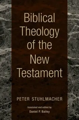 Biblische Theologie des Neuen Testaments - Biblical Theology of the New Testament