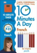 10 Minutes A Day French, Ages 7-11 (Key Stage 2) - Unterstützt den National Curriculum, Selbstvertrauen im Lesen, Schreiben und Sprechen - 10 Minutes A Day French, Ages 7-11 (Key Stage 2) - Supports the National Curriculum, Confidence in Reading, Writing & Speaking