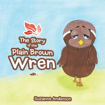 Die Geschichte vom einfachen braunen Zaunkönig - Story of the Plain Brown Wren